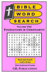 bokomslag Bible Word Search, Volume VIII: Foundations in Christianity