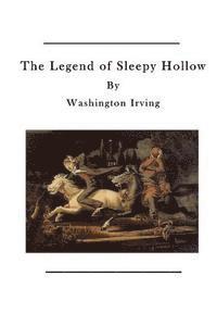bokomslag The Legend of Sleepy Hollow: The Tale of Ichabod Crane