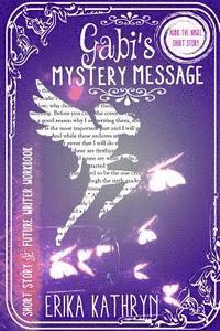 Audie the Angel: SHORT STORY: Gabi's Mystery Message 1