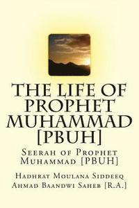 bokomslag The Life of Prophet Muhammad [PBUH]