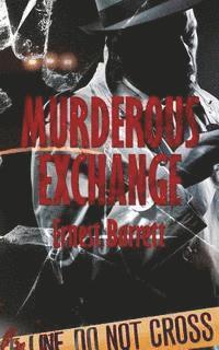 Ernest Barrett - Murderous Exchange, Häftad
