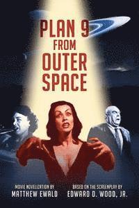 bokomslag Plan 9 From Outer Space: Movie Novelization