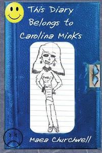 bokomslag This Diary Belongs to Carolina Minks