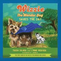 Wizzie the Wonder Dog Saves the Day 1