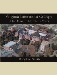 bokomslag Virginia Intermont College: One Hundred & Thirty Years