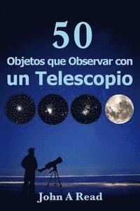 Objetos que Observar con un Telescopio