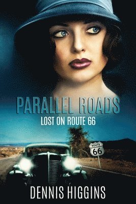 Parallel Roads (Lost on Route 66) 1