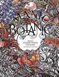 Manic Botanic: Zifflin's Coloring Book 1