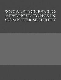 bokomslag Social Engineering: Advanced Topics in Computer Security