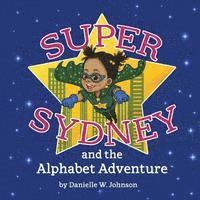 bokomslag Super Sydney and The Alphabet Adventure