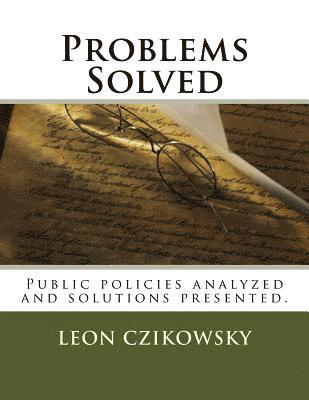 Problems Solved: Public policies analyzed and solutions presented. 1
