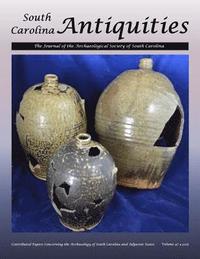 bokomslag South Carolina Antiquities v.47