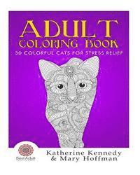 bokomslag Adult Coloring Book: 30 Colorful Cats For Stress Relief