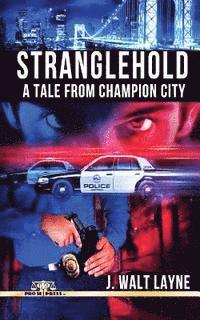 Stranglehold: A Tale from Champion City 1