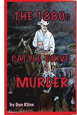 bokomslag 1880s Cattle Drive Murder