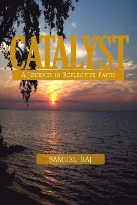 bokomslag Catalyst - A Journey in Reflective Faith