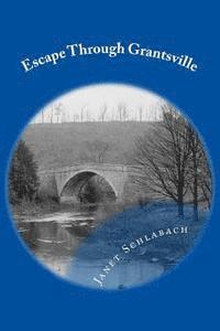 Escape Through Grantsville 1