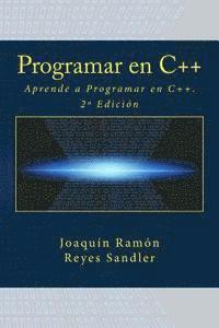 bokomslag Programar en C++: Aprende a Programar en C++. 2a Edición