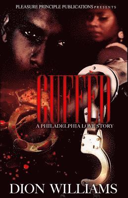 Cuffed (a philadelphia love story) 1