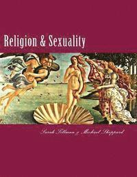 bokomslag Religion & Sexuality: A Comprehensive Reference Guide