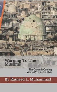 bokomslag Warning To The Muslims