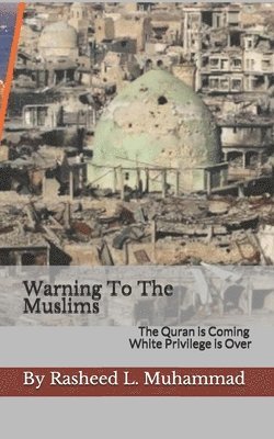 bokomslag Warning To The Muslims
