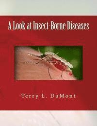 bokomslag A Look at Insect-Borne Diseases