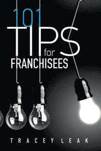 bokomslag 101 Tips for Franchisees