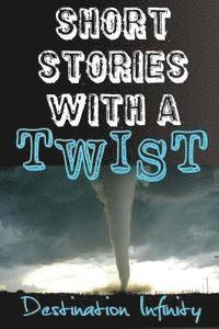 Short Stories With A Twist 1