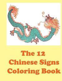 bokomslag The 12 Chinese Signs Coloring Book