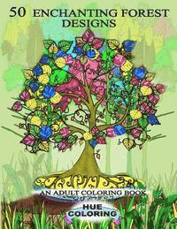 50 Enchanting Forest Designs: An Adult Coloring Book 1