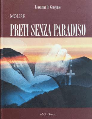 bokomslag Molise: Preti Senza Paradiso