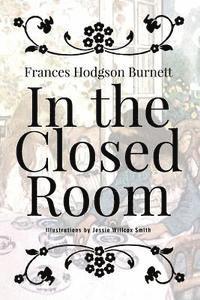 In the Closed Room: Illustrated