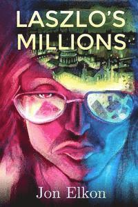 Laszlo's Millions 1