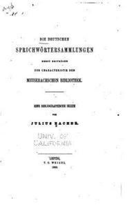 Julius Zacher - Die deutschen sprichwörtersammlungen, Häftad