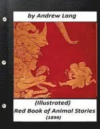 Andrew Lang - The Red Book of Animal Stories (1899) by Andrew Lang (Children's Classics), Häftad. Tillgänglighet: Lägg i varukorg