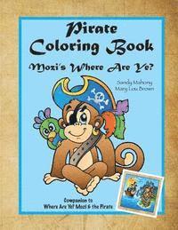 Pirate Coloring Book: Mozi's Where Are Ye? 1