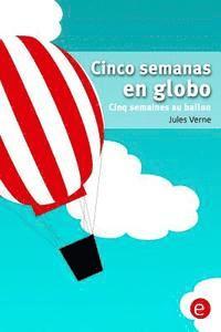bokomslag Cinco semanas en globo/Cinq semaines au ballon: edición bilingüe/édition bilingue
