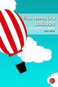 bokomslag Five weeks in a balloon/Cinq semaines au ballon: Bilingual edition/édition bilingue