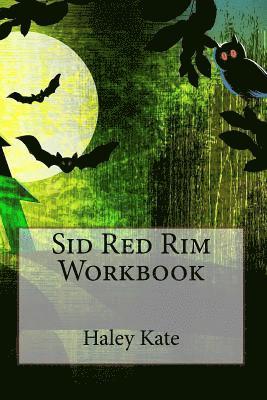 Sid Red Rim: Workbook 1