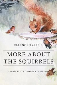 More About the Squirrels: Illustrated 1