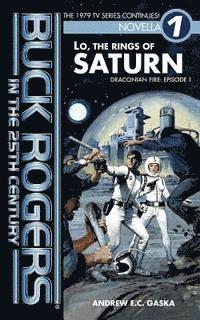 bokomslag Buck Rogers in the 25th Century: Lo, the Rings of Saturn