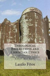 bokomslag Theological Reflections and Christian Ethics