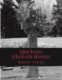 bokomslag Sinful Desires: A Hardcastle Adventure