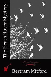 The Heath Hover Mystery 1