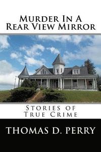 bokomslag Murder In A Rear View Mirror
