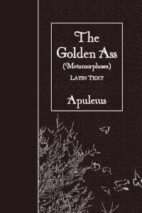 bokomslag The Golden Ass (Metamorphoses): Latin Text