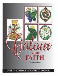 bokomslag Colour Your Faith: An Adult Colouring Book