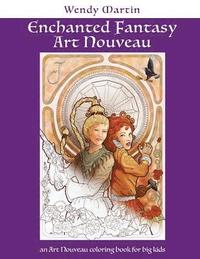 bokomslag Enchanted Fantasy Art Nouveau: an Art Nouveau coloring book for big kids