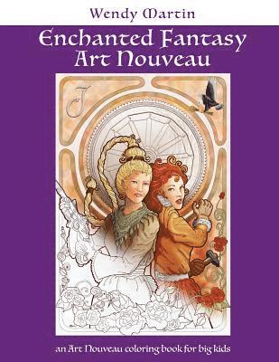 bokomslag Enchanted Fantasy Art Nouveau: an Art Nouveau coloring book for big kids